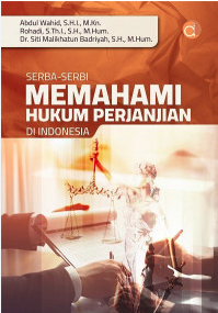 Serba-Serbi Memahami Hukum Perjanjian Di Indonesia