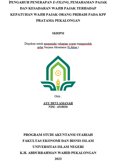 Pengaruh Penerapan E- Filing, Pemahaman Pajak dan Kesadaran Wajib Pajak Terhadap Kepatuhan Wajib Pajak Orang Pribadi pada KPP Pratama Pekalongan