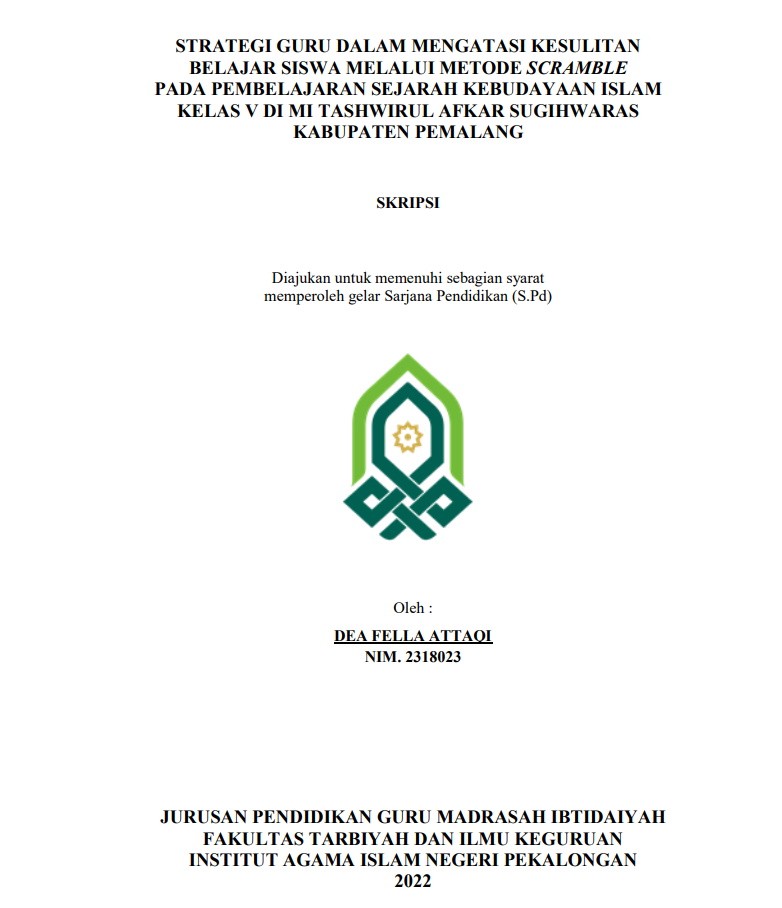 Strategi Guru dalam Mengatasi Kesulitan Belajar Siswa Melalui Metode Scramble pada Pembelajaran Sejarah Kebudayaan Islam Kelas V di MI Tashwirul Afkar Sugih Waras Kabupaten Pemalang