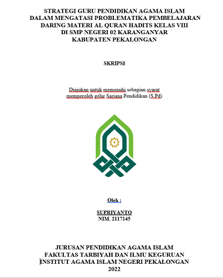 Strategi Guru Pendidikan Agama Islam Dalam Mengatasi Problematika Pembelajaran Daring Materi Al Quran Hadits Kelas VIII di SMP Negeri 02 Karanganyar Kabupaten Pekalongan