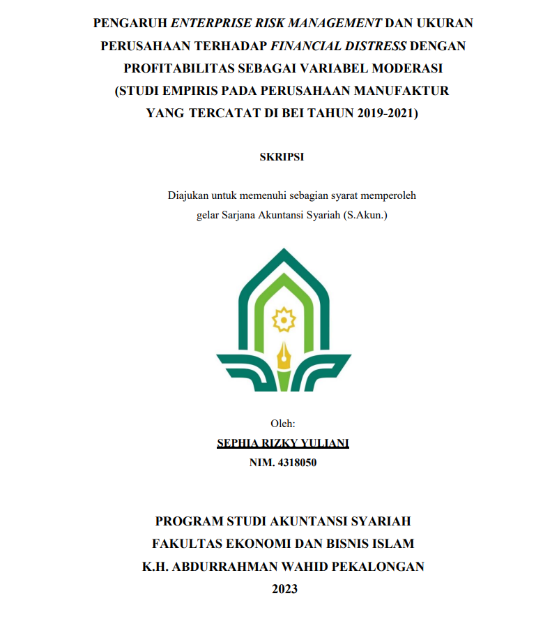 Pengaruh Enterprise Risk Management Dan Ukuran Perusahaan Terhadap Financial Distress Dengan Profitabilitas Sebagai Variabel Moderasi (Studi Empiris Pada Perusahaan Manufaktur Yang Tercatat di BEI Tahun 2019-2021)