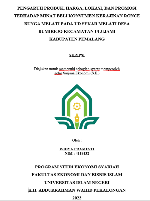 Pengaruh Produk, Harga, Lokasi, dan Promosi Terhadap Minat Beli Konsumen Kerajinan Ronce Bunga Melati Pada UD Sekar Melati Desa Bumirejo Kecamatan Ulujami Kabupaten Pemalang