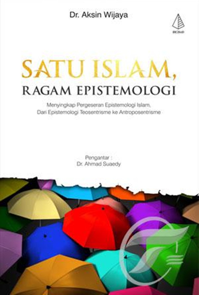 Satu Islam, Ragam Epistemologi