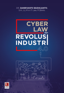 Cyberlaw dan Revolusi Industri 4.0