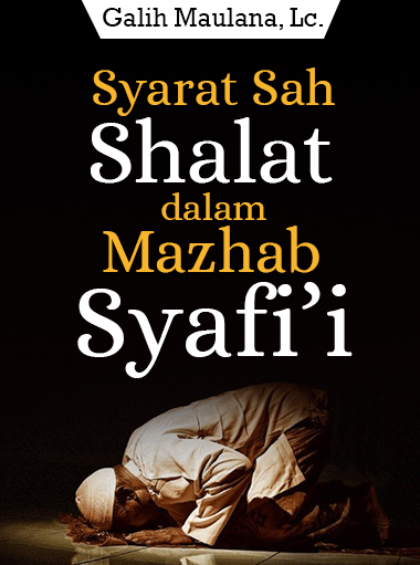 Syarat Sah Shalat dalam Mazhab Syafi'I