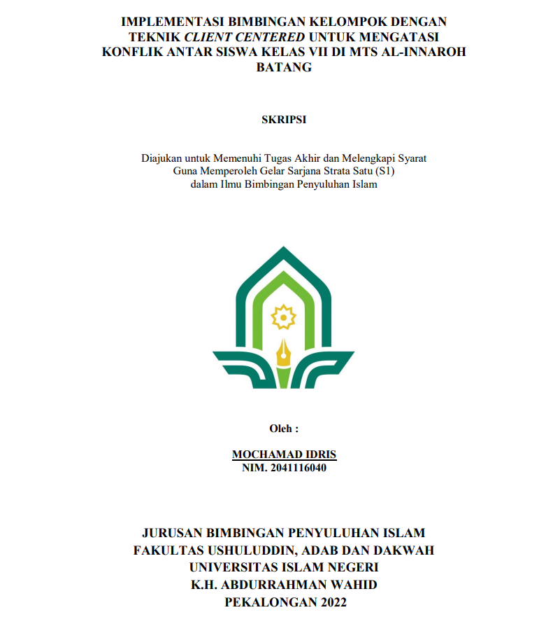 Implementasi Bimbingan Kelompok dengan Teknik Client Centered Untuk Mengatasi Konflik Antar Siswa Kelas VII di MTS Al Innaroh Batang