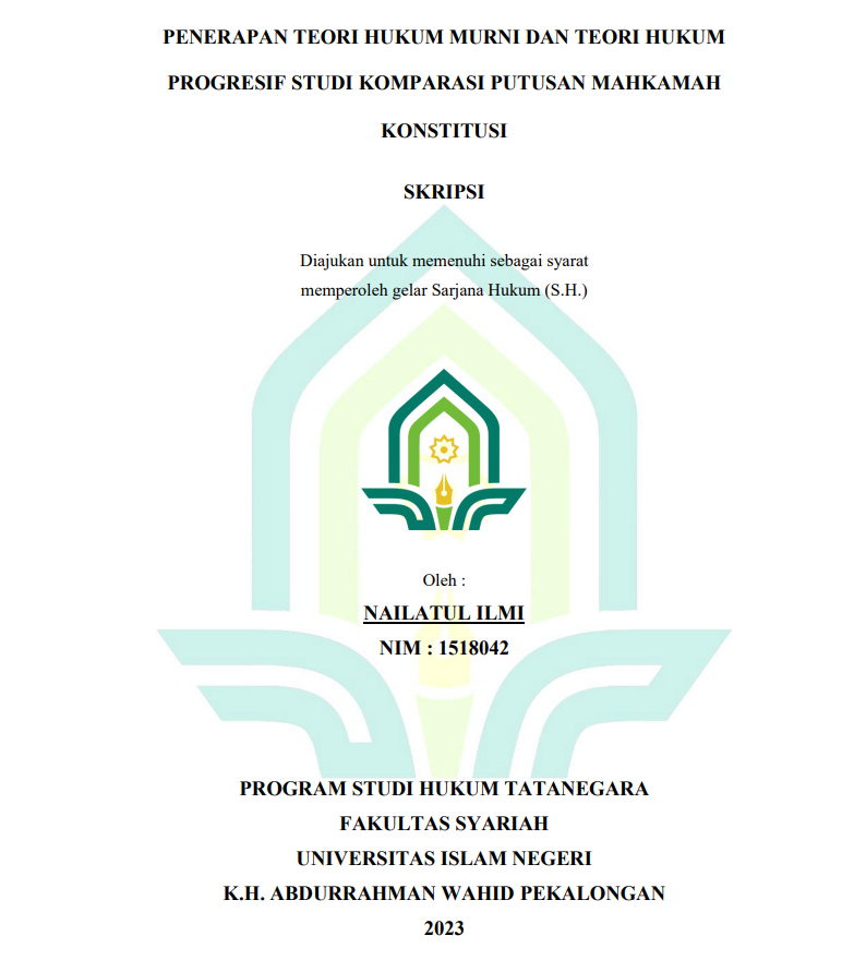 Penerapan Teori Hukum Murni dan Teori Hukum Progresif Studi Komparasi Putusan Mahkamah Konstitusi