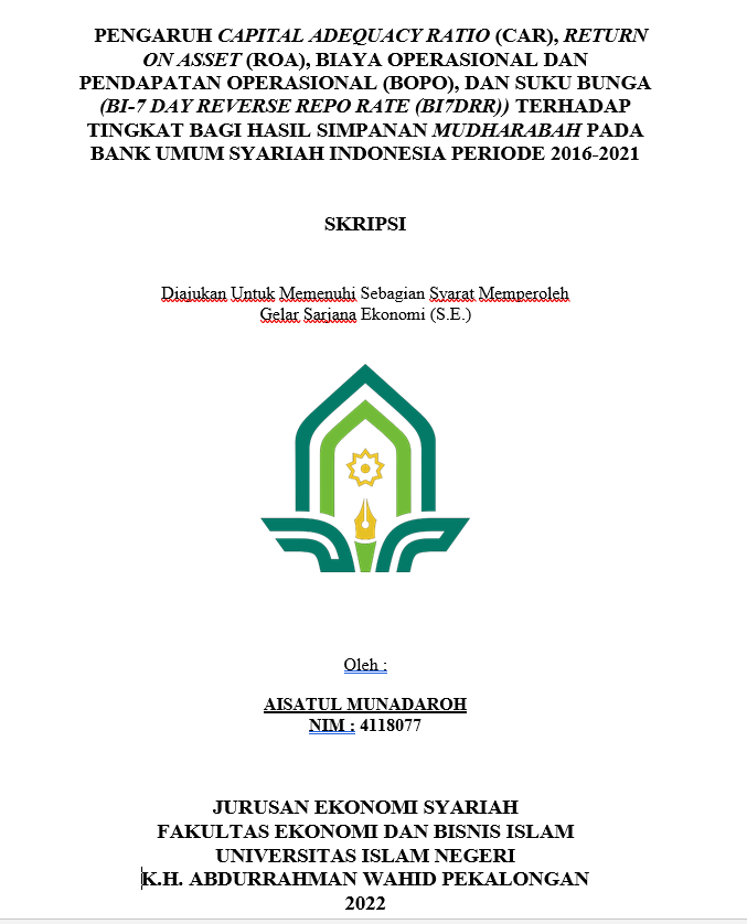 Pengaruh Capital Adequacy Ratio ( CAR ), Return On Asset (ROA), Biaya Operasional Dan Pendapatan Operasional (BOPO), Dan Suku Bunga (BI-7 Day Reverse Repo Rate (BI7DRR) Terhadap Tingkat Bagi Hasil Simpanan Mudharabah Pada Bank Umum Syariah Indonesia Periode 2016-2021