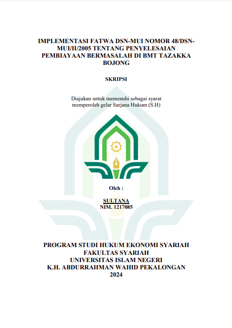 Implementasi Fatwa DSN-MUI Nomor 48/DSN/II/2005 Tentang Penyelesaian Pembiayaan Bermasalah Di BMT Tazakka Bojong