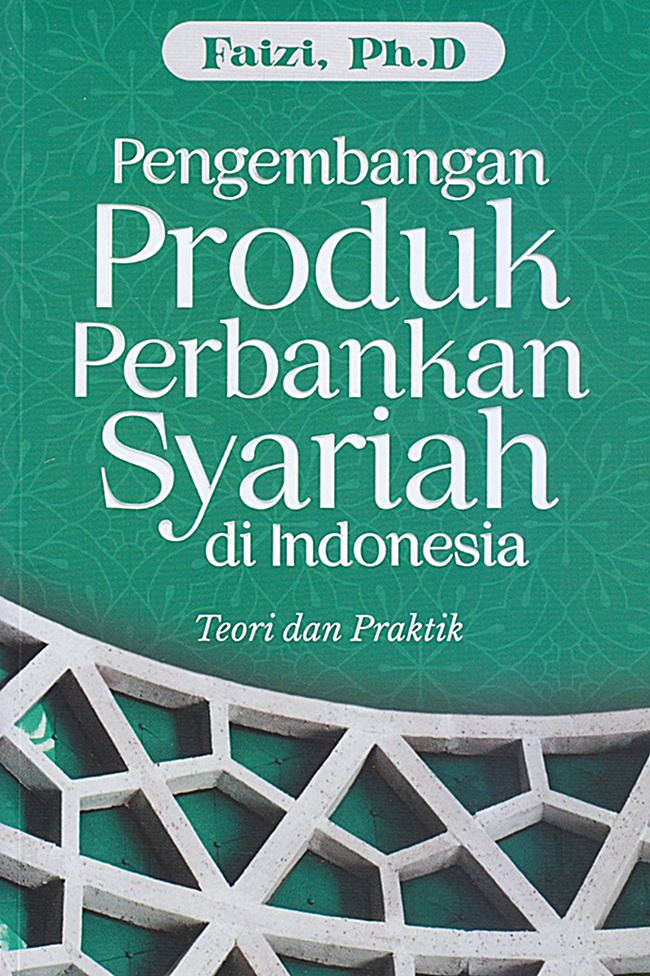 Pengembangan Produk Perbankan Syariah di Indonesia