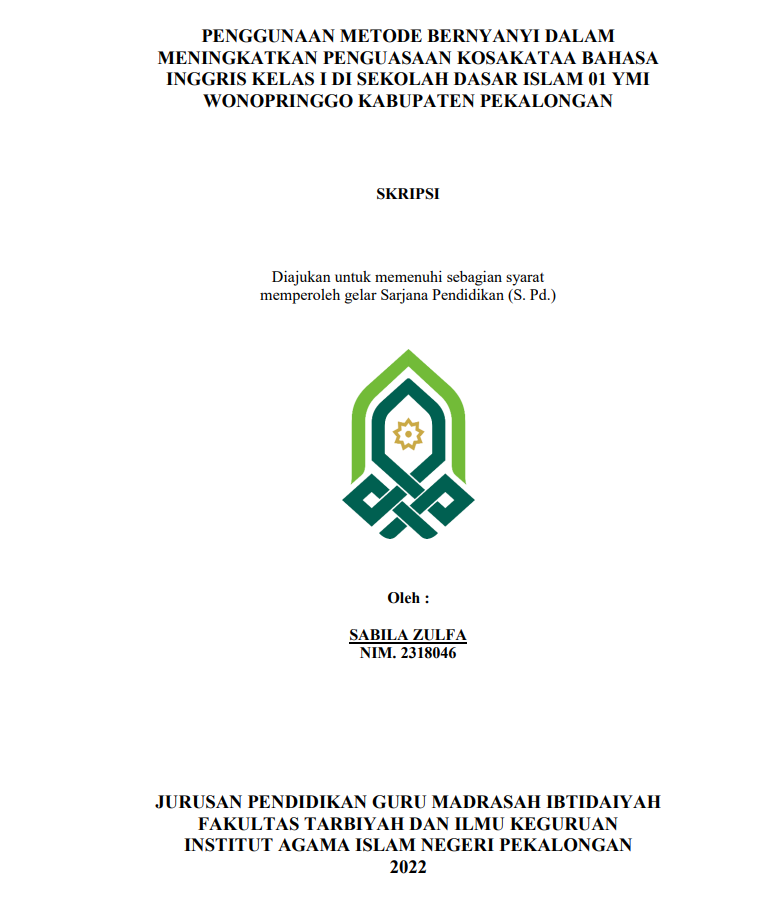 Penggunaan Metode Bernyanyi dalam Meningkatkan Penguasaan Kosakata Bahasa Inggris Kelas I di Sekolah Dasar Islam 01 YMI Wonopringgo Kabupaten Pekalongan