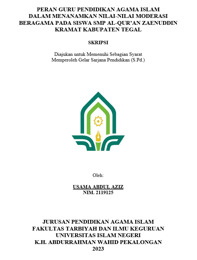 Peran Guru Pendidikan Agama Islam Dalam Menanamkan Nilai-Nilai Moderasi Beragama Pada Siswa SMP Al-Qur'an Zaenuddin Kramat Kabupaten Tegal