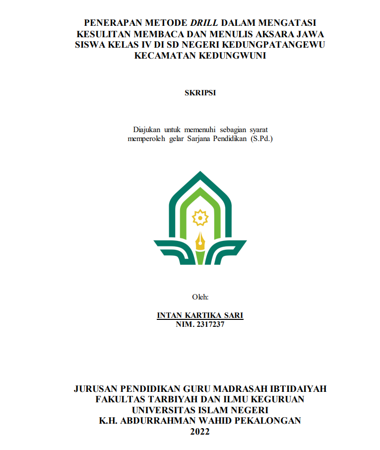Penerapan Metode Drill dalam Mengatasi Kesulitan Membaca dan Menulis Aksara Jawa Siswa Kelas IV di SD Negeri Kedungpatangewu Kecamatan Kedungwuni