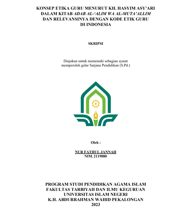 Konsep Etika Guru Menurut KH. Hasyim Asy'Ari Dalam Kitab Adab Al-Alim Wa Al-Muta'Allim Dan Relevansinya Dengan Kode Etik Guru Di Indonesia