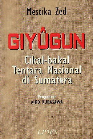 Giyugun : Cikal Bakal Tentara Nasional di Sumatra