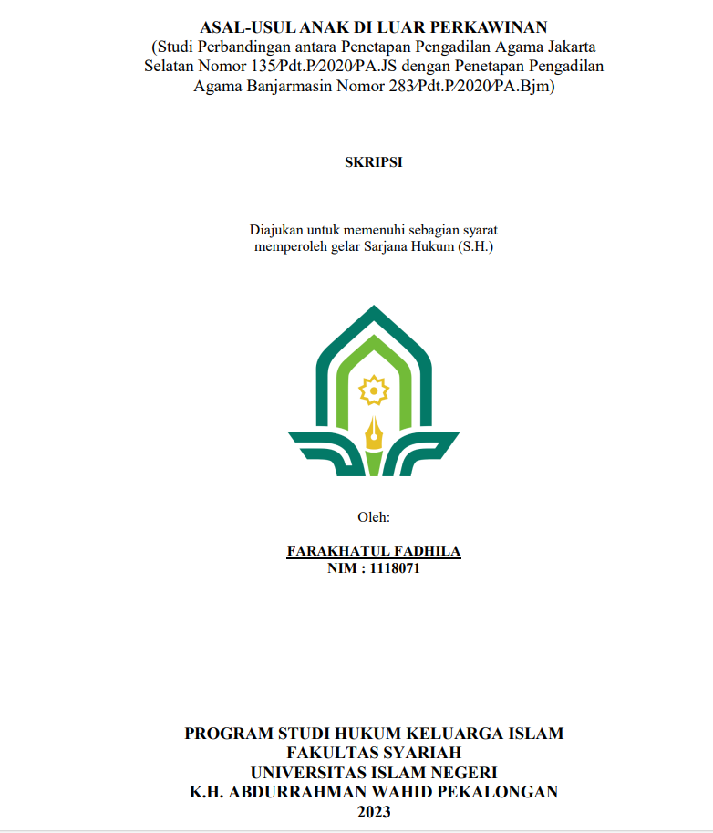 Asal-Usul Anak Di Luar Perkawinan (Studi Perbandingan antara Penetapan Pengadilan Agama Jakarta Selatan Nomor 135 Pdt.P/2020.PA.JS dengan Penetapan Pengadilan Agama Banjarmasin Nomor 283 Pdty/2020/PA.Bjm>