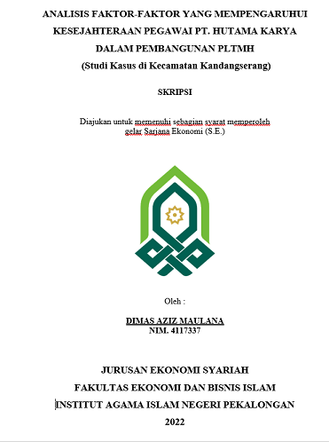 Analisis Faktor-Faktor Yang Mempengaruhi Kesejahteraan Pegawai PT. Hutama Karya Dalam Pembangunan PLTMH (Studi Kasus di Kecamatan Kandangserang)