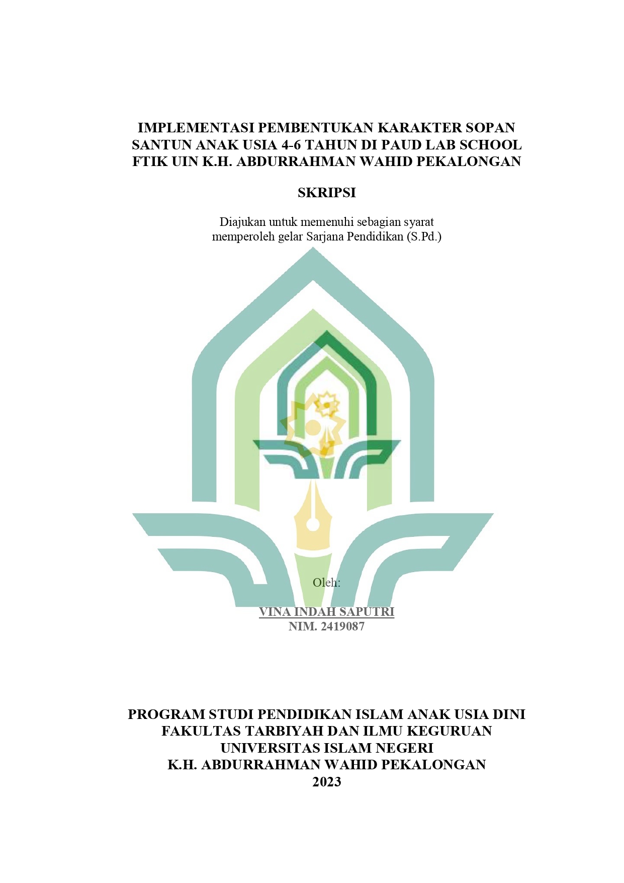 Implementasi Pembentukan Karakter Sopan Santun Anak Usia 4-6 Tahun Di PAUD Lab School FTIK UIN K.H. Abdurrahman Wahid Pekalongan