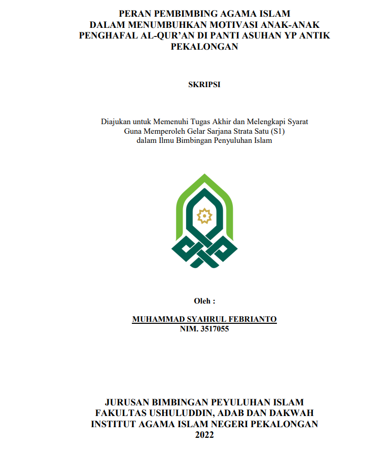 Peran Pembimbing Agama Islam dalam Menumbuhkan Motivasi Anak-Anak Penghafal Al-Qur'an di Panti Asuhan YP Antik Pekalongan