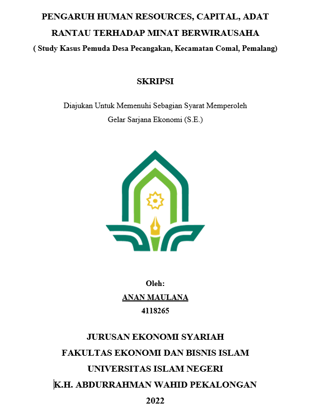 Pengaruh Human Resources, Capital, Adat Rantau Terhadap Minat Berwirausaha (Study Kasus Pemuda Desa Pecangakan, Kecamatan Comal, Pemalang)