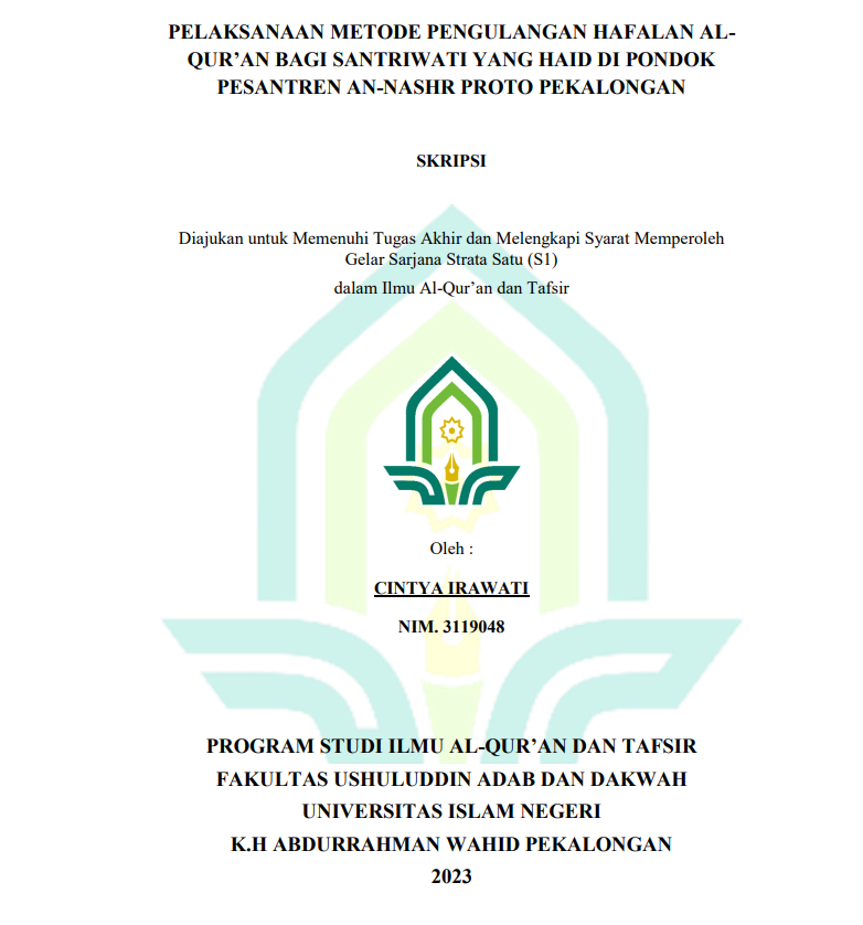 Pelaksanaan Metode Pengulangan Hafalan Al-Qur'an Bagi Santriwati yang Haid di Pondok Pesantren An-Nashr Proto Pekalongan