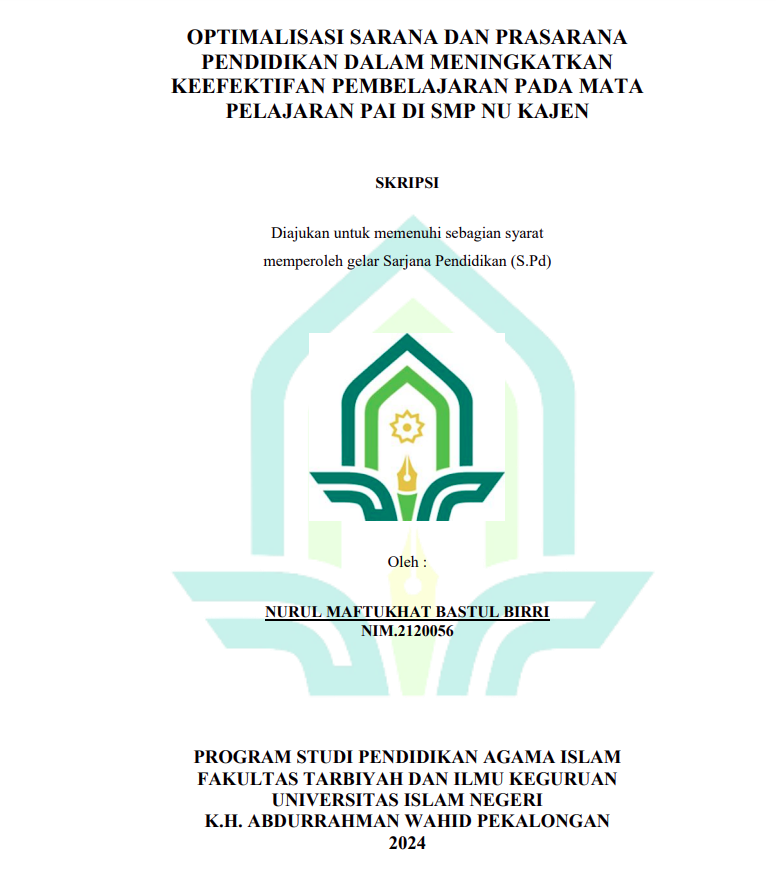 Optimalisasi Sarana Dan Prasarana Pendidikan Dalam Meningkatkan Keefektifan Pembelajaran Pada Mata Pelajaran PAI di SMP NU Kajen