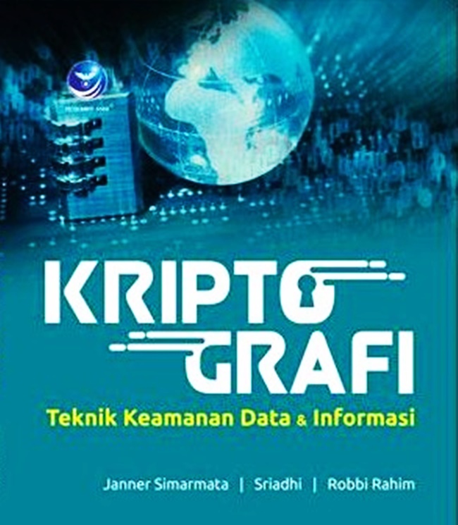 Kriptografi : Teknik Keamanan Data dan Informasi