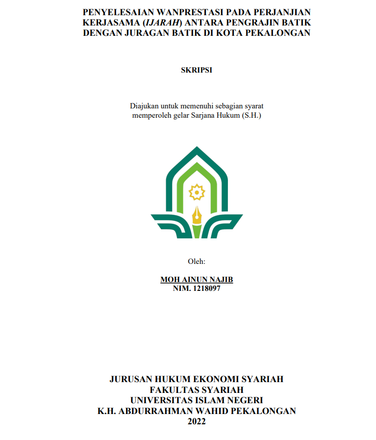 Penyelesaian Wansprestasi pada Perjanjian Kersama (Ijarah) Antara Pengrajin Batik dengan Juragan Batik di Kota Pekalongan