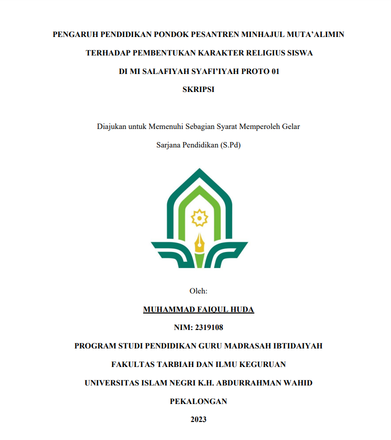 Pengaruh Pendidikan Pondok Pesantren Minhajul Muta'alimin Terhadap Pembentukan Karakter Religius Siswa Di MI Slafiyah Syafi'iyah Proto 01