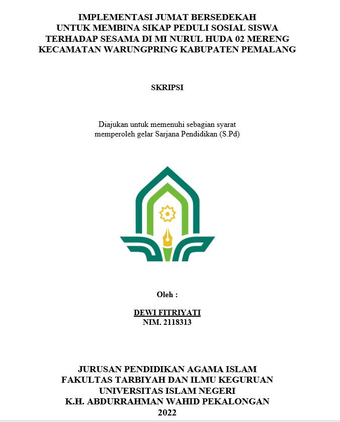 Implementasi Jumat Bersedekah Untuk Membina Sikap Peduli Sosial Siswa Terhadap Sesama di MI Nurul Huda 02 Mereng Kecamatan Warungpring Kabupaten Pemalang