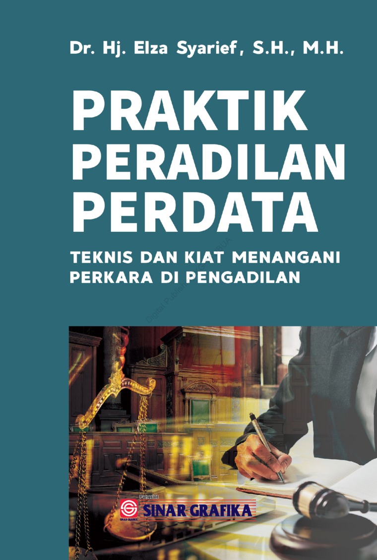 Praktik Peradilan Perdata Teknis dan Kiat Menangani Perkara di Pengadilan