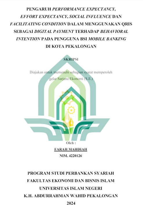 Pengaruh Performance Expectancy, Effort Expectancy, Social Influence dan Facilitating Condition Dalam Menggunakan QRIS Sebagai Digital Payment Terhadap Behavioral Intention Pada Penggunaan BSI Mobile Banking di Kota Pekalongan