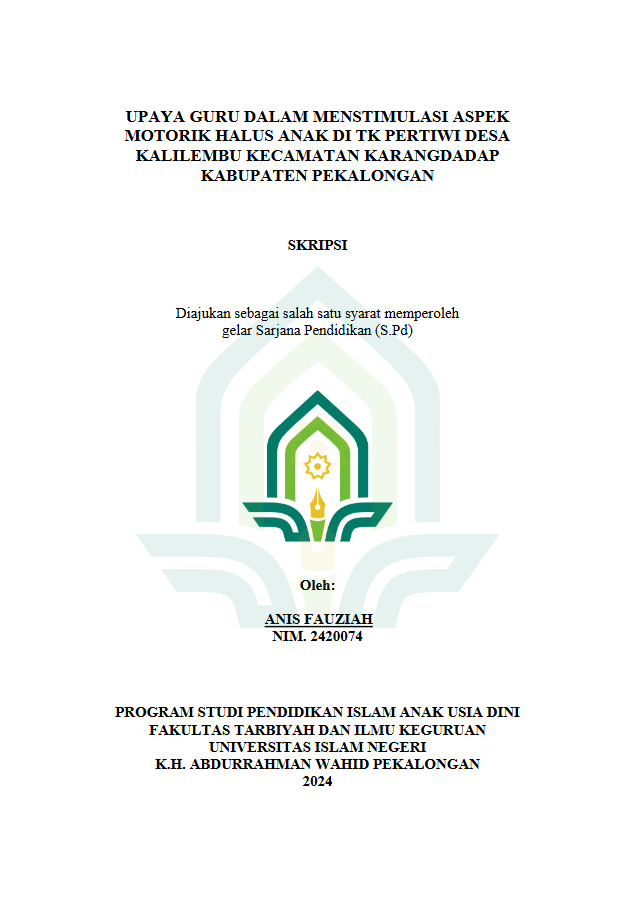 Upaya Guru Dalam Menstimulasi Aspek Motorik Halus Anak Di TK Pertiwi Desa Kalilembu Kecamatan Karangdadap Kabupaten Pekalongan