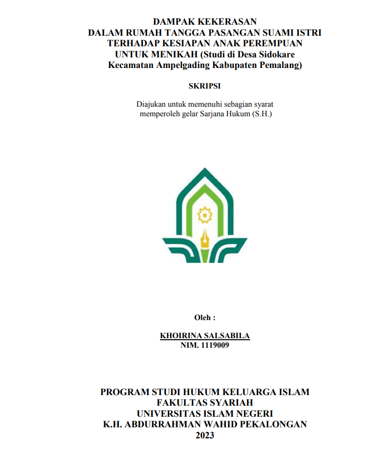 Dampak Kekerasan Dalam Rumah Tangga Pasangan Suami Istri Terhadap Kesiapan Anak Perempuan Untuk Menikah (Studi di Desa Sidokare Kecamatan Ampelgading Kabupaten Pemalang)