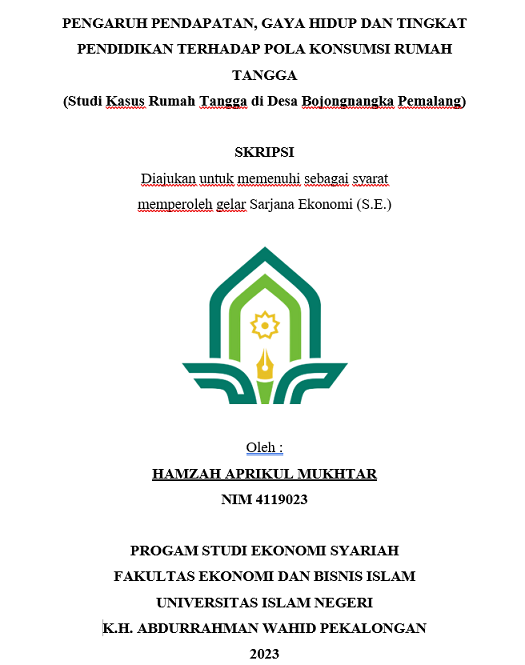 Pengaruh Pendapatan, Gaya Hidup dan Tingkat Pendidikan Terhadap Pola Konsumsi Rumah Tangga (Studi Kasus Rumah Tangga di Desa Bojongnangka Pemalang)