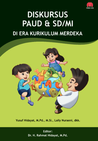 Diskursus PAUD & SD/MI di Era Kurikulum Merdeka