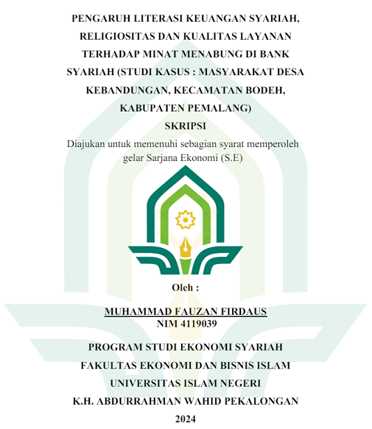 Pengaruh Literasi Keuangan Syariah, Religiositas dan Kualitas Layanan Terhadap Minat Menabung di Bank Syariah (Studi Kasus : Masyarakat Desa Kebandungan, Kecamatan Bodeh, Kabupaten Pemalang)