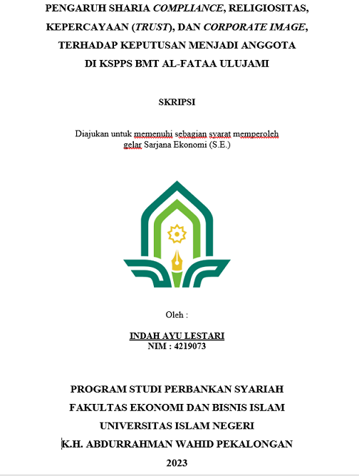 Pengaruh Sharia Compliance, Religiositas, Kepercayaan (TRUST), Dan Coprorate Image, Terhadap Keputusan Menjadi Anggota Di KSPPS BMT Al-Fataa Ulujami