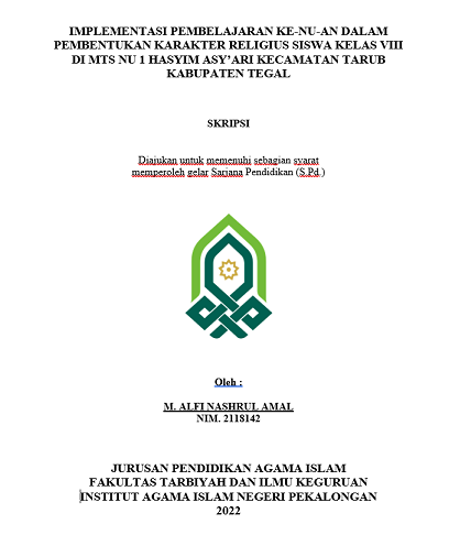 Implementasi Pembelajaran Ke-NU-an Dalam Pembentukan Karakter Religius Siswa Kelas VIII di MTS NU 1 Hasyim Asy'ari Kecamatan Tarub Kabupaten Tegal