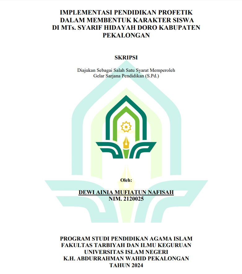 Implementasi Pendidikan Profetik Dalam Membentuk Karakter Siswa di MTS Syarif Hidayah Doro Kabupaten Pekalongan