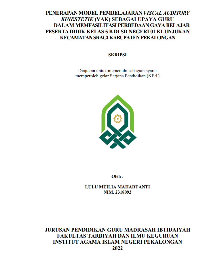 Penerapan Model, Pembelajaran Visual Auditory Kinestetik (VAK) Sebagai Upaya Guru dalam Memfasilitasi Perbedaan Gaya Belajar Peserta Didik kelas B di SD Negeri 01 Klunjukan Kecamatan Sragi Kabupaten Pekalongan