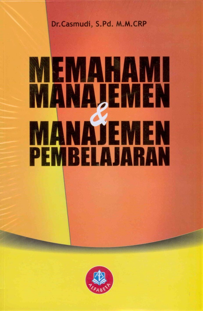 Memahami Manajemen dan Manajemen Pembelajaran