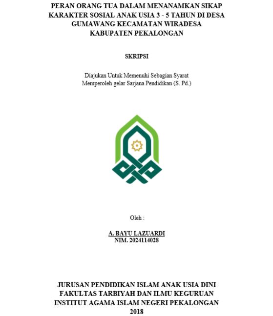 Peran Orang Tua Dalam Menampakan Sikap Karakter Sosial Anak Usia 3-5 Tahun Di Desa Gumawang Kecamatan Wiradesa Kabupaten Pekalongan