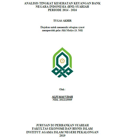 Analisis Tingkat Kesehatan Keuangan Bank Negara Indonesia (BNI) Syariah Periode 2014-2016