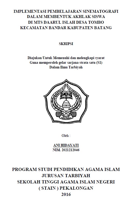 Implementasi Pembelajaran Sinematografi Dalam Membentuk Akhlak Siswa Di MTs Daarul Islah Desa Tombo Kecamatan Bandar Kabupaten Batang