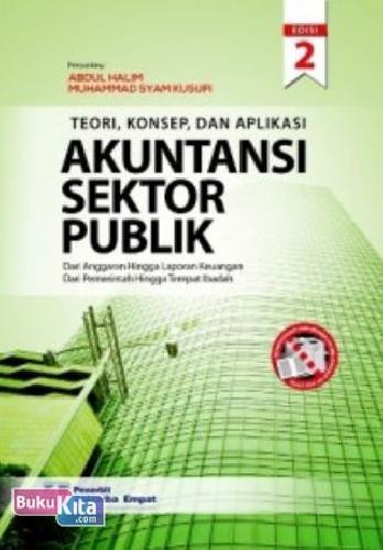 Teori , Konsep, dan Aplikasi  Akuntansi Sektor Publik : Dari Anggaran Hingga Laporan Keuangan Dari Pemerintah Hingga Tempat Ibadah