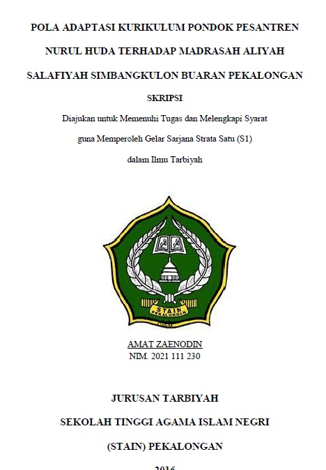 Pola Adaptasi Kurikulum Pondok Pesantren Nurul Huda Terhadap Madrasah Aliyah Salafiyah Simbangkulon Buaran Pekalongan