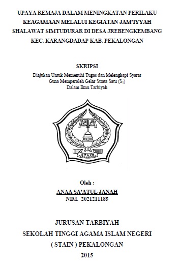 Upaya Remaja dalam Meningkatkan Perilaku Keagamaan Melalui Kegiatan Jamiyyah Shalawat Simtudurar di Desa Jrebengkembang Kec. Karangdadap Kab. Pekalongan