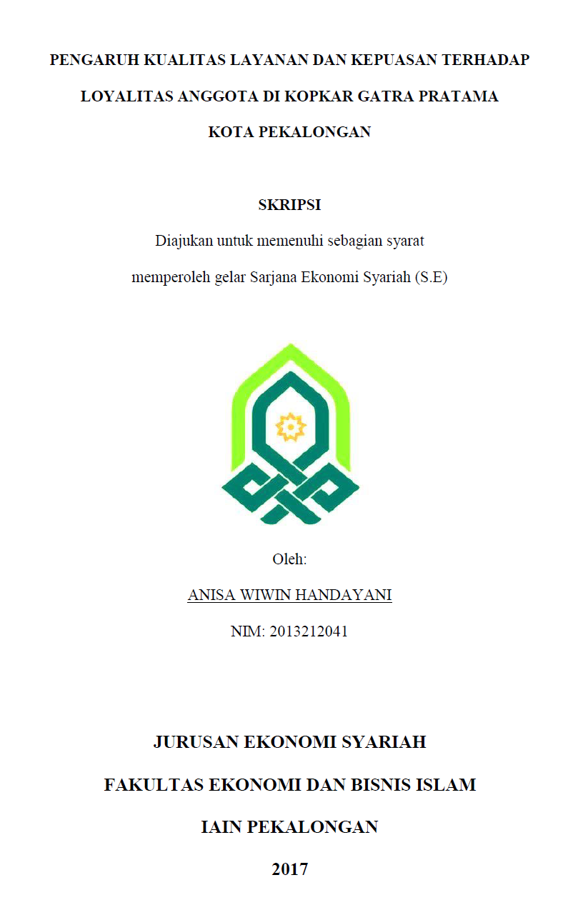 Pengaruh Kualitas Layanan dan Kepuasan terhadap Loyalitas Anggota di KOPKAR Gatra Pratama Kota Pekalongan