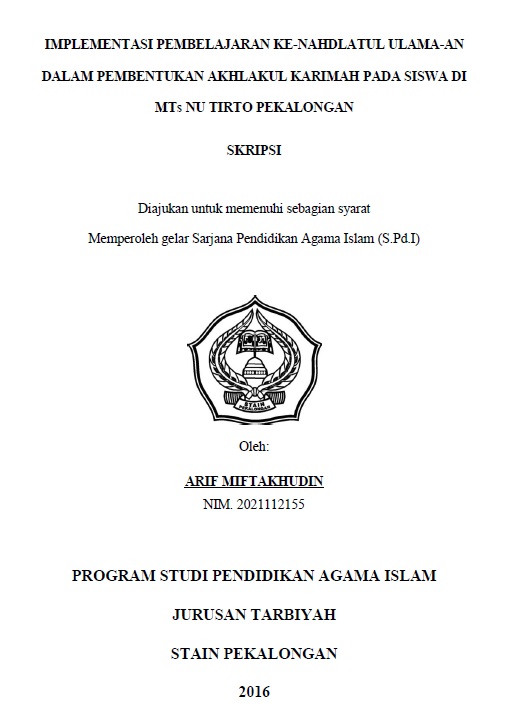 Implementasi Pembelajaran Ke-Nahdlatul Ulama-An dalam Pembentukan Akhlakul Karimah Pada Siswa di MTs NU Tirto Pekalongan